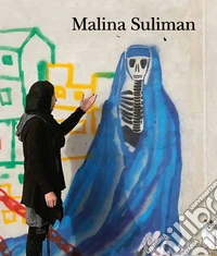 Malina Suliman. Ediz. illustrata libro