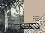 Clinica S. Anna, Sorengo sopra Lugano. 100 anni di suore in Ticino