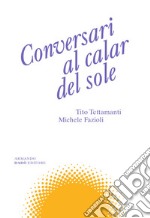 Conversari al calar del sole libro