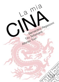 La mia Cina libro