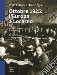 Ottobre 1925. L'Europa a Locarno libro