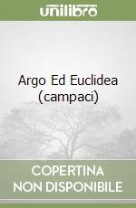 Argo Ed Euclidea (campaci) libro