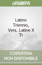 Latino Triennio, Vers. Latine X Tr libro