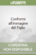 Conformi all'immagine del Figlio libro