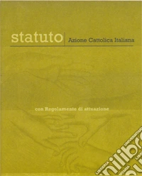 Statuto. Con regolamento di attuazione libro