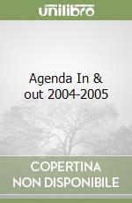 Agenda In & out 2004-2005 libro