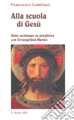 Alla scuola di Gesù libro