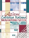 L'Azione Cattolica Italiana. Statuto, Regolamento di attuazione e progetto formativo. Con CD-ROM libro