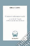 Il futuro è nelle nostre radici. La novità del Vangelo nell'Europa del terzo millennio libro di Lafont Ghislain