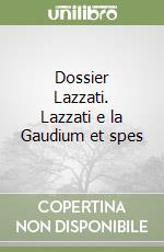 Dossier Lazzati. Lazzati e la Gaudium et spes