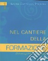 Nel cantiere della formazione. Dal progetto al processo libro