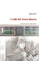 I volti del treno bianco libro