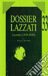 Dossier Lazzati. (1909-1986). Vol. 3: Il Lager (1943-1945) libro di Oberti Armando