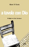 A tavola con Dio libro