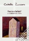 Roccia o farfalla? La coscienza morale cristiana libro