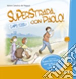 Superstrada con Paolo! Cofanetto libro