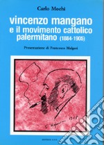 Vincenzo Mangano e il movimento cattolico palermitano (1884-1905)