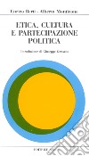 Etica, cultura e partecipazione politica libro