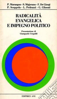 Radicalità e impegno politico