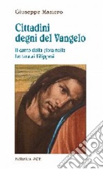 Cittadini degni del Vangelo libro