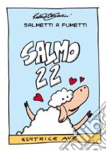 Salmo 22. Ediz. illustrata libro