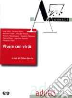 Vivere con virtù libro