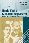 Mario Fani e Giovanni Acquaderni. Profilo e scritti dei fondatori dell'Azione Cattolica libro