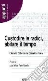 Custodire le radici, abitare il tempo. L'Azione Cattolica tra passato e futuro libro