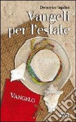 Vangeli per l'estate libro