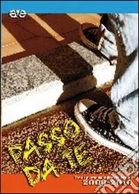 Passo da te. Testo personale giovanissimi 2009-2010 libro