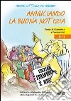 Annunciando la buona notizia. Tempo di Quaresima e Pasqua 2010. Sussidio di preghiera personale per ragazzi dai 6 agli 11 anni libro