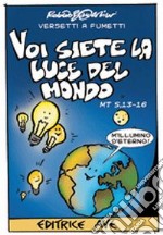 Voi siete la luce del mondo Mt 5,13-16 libro