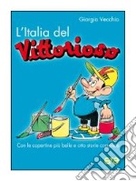 L'Italia del «Vittorioso» libro