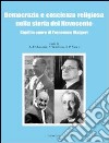 Democrazia e coscienza religiosa nella storia del Novecento. Studi in onore di Francesco Malgeri libro