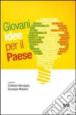 Giovani idee per il Paese libro