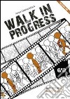 Walk in progress. Guida educatori. Giovanissimi 2011-2012. Con DVD libro