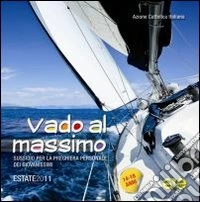 Vado al massimo. Suddidio giovani estate 2011 libro