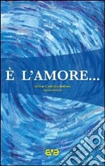 E l'amore... libro