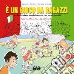 La Costituzione scende in campo. È un gioco da ragazzi