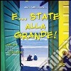 E... state alla grande! Sussidio per la preghiera personale dei giovanissimi 15-18 anni libro