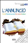 L'annuncio. Parola, evangelizzazione, narrazione, cultura libro