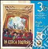 In cerca d'autore. Cammino di fede per i bambini dai 12 ai 14 anni. Guida per l'educatore. Vol. 3 libro