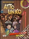 Atto unico. Agenda dell'educatore 2012-2013 libro