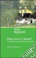 Esiste ancora il laicato? Una riflessione a cinquant'anni dal Concilio Vaticano II libro