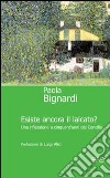 Esiste ancora il laicato? Una riflessione a cinquant'anni dal Concilio Vaticano II libro di Bignardi Paola