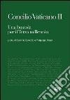 Concilio Vaticano II. Una bussola per il terzo millennio libro