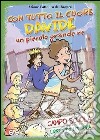 Con tutto il cuore. Davide, un piccolo grande re. Campo scuola. Libretto liturgia libro