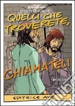 Quelli che troverete, chiamateli!. Mt 22, 1-14 libro