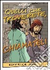 Quelli che troverete, chiamateli!. Mt 22, 1-14 libro