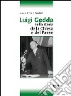 Luigi Gedda nella storia della chiesa e del paese libro di Preziosi E. (cur.)